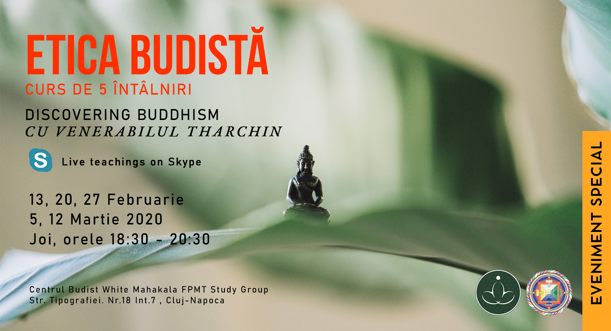 Curs Discovering Buddhism/Modulul: Etica Budista cu Venerabilul Tharchin