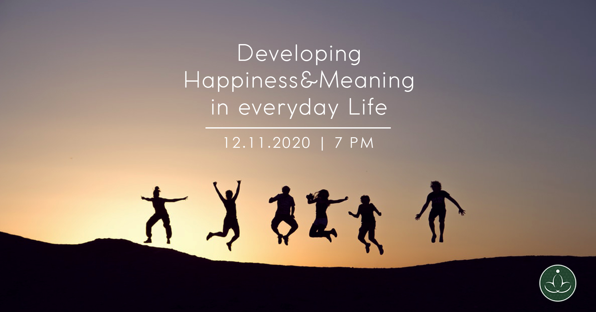 Developing Happiness & Meaning in Everyday Life