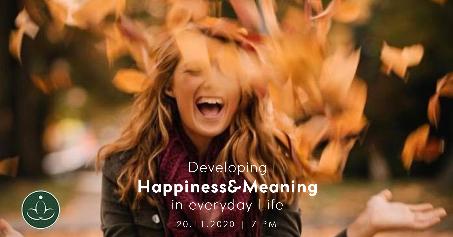 Developing Happiness & Meaning in Everyday Life