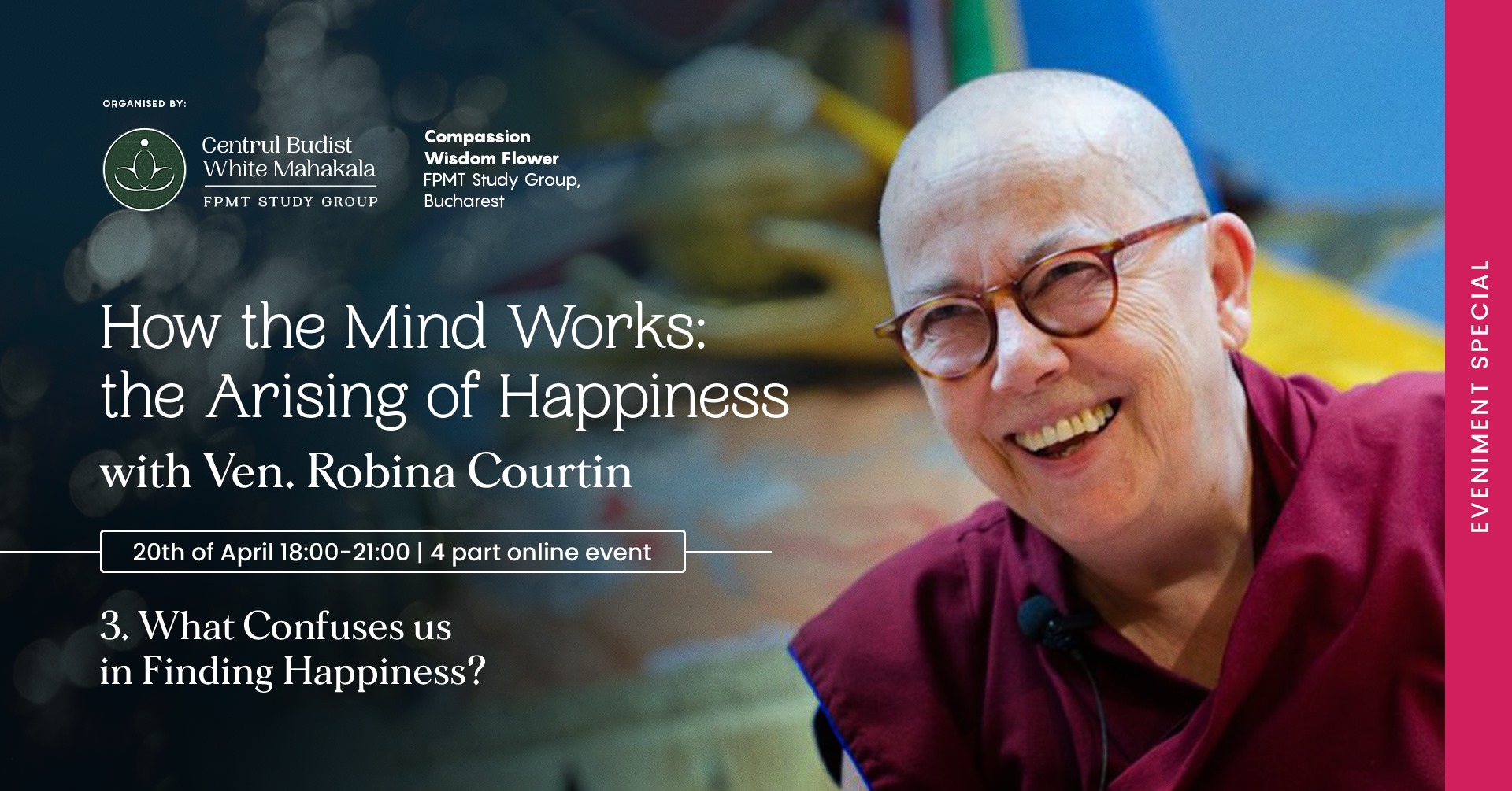 WHAT CONFUSES US IN FINDING HAPPINESS?  with Venerable Robina Courtin