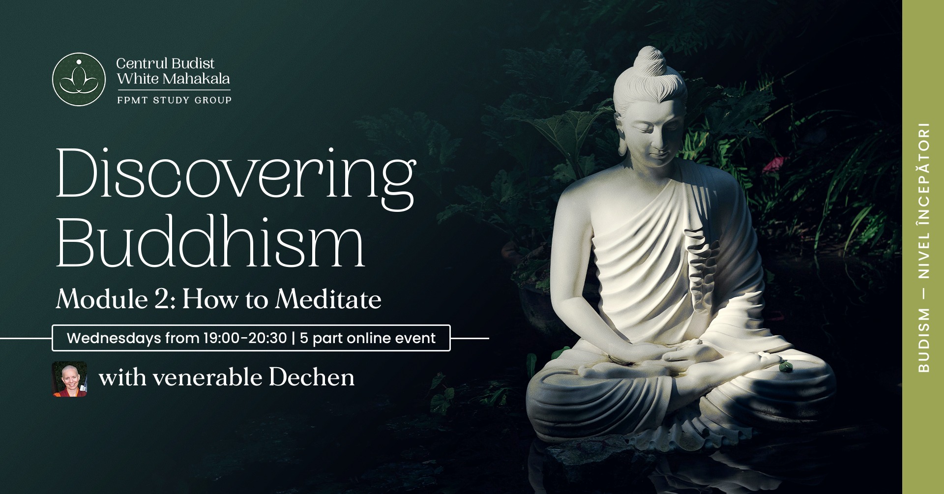 DISCOVERING BUDDHISM/Module 2:  How to Meditate