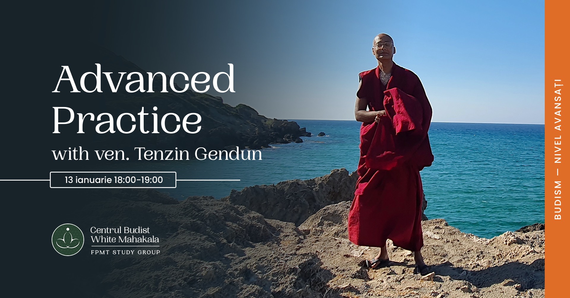 Buddhism: advanced practice with ven. Tenzin Gendun