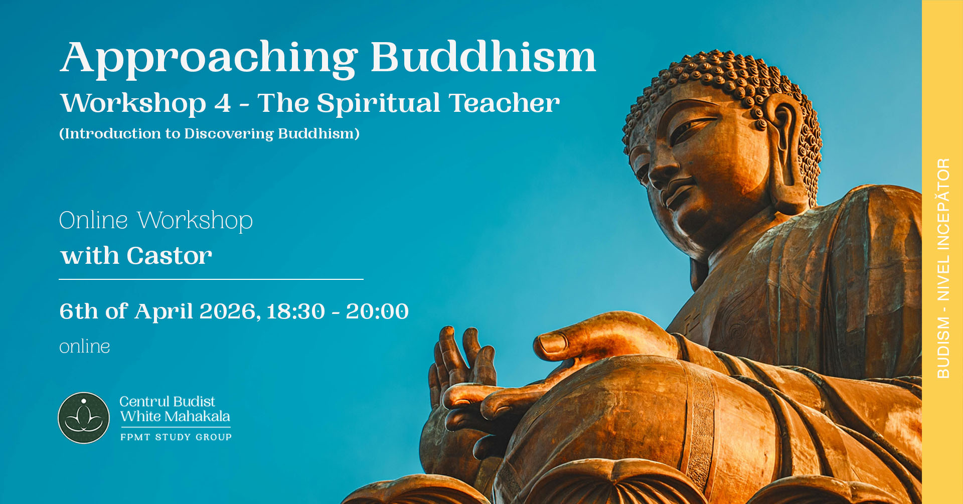 Approaching Buddhism #4 – The Spiritual Teacher